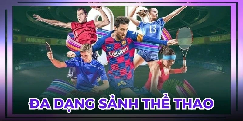 Đa dạng các sảnh cược chất lượng tại nền tảng