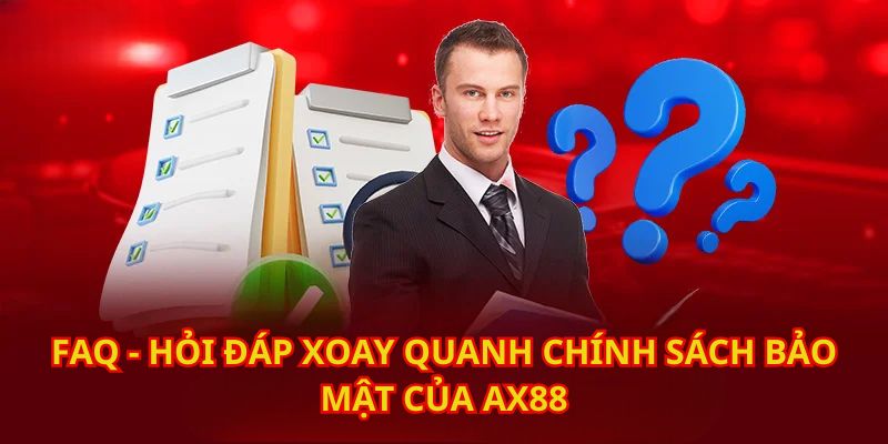 FAQ - hỏi đáp xoay quanh chính sách của sân chơi này 