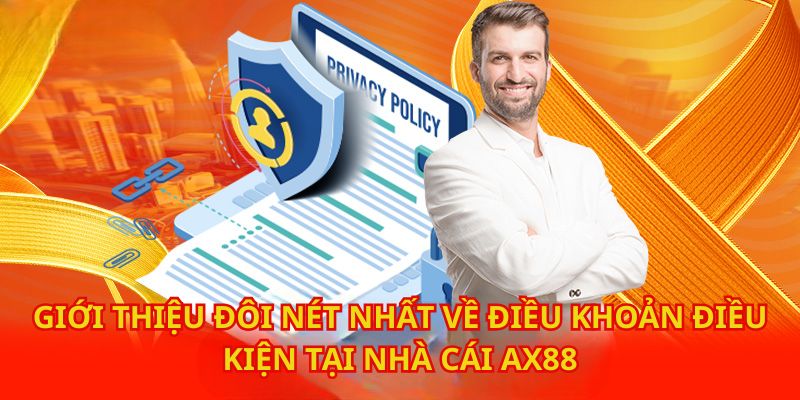 Giới thiệu đôi nét nhất về điều khoản điều kiện tại đây